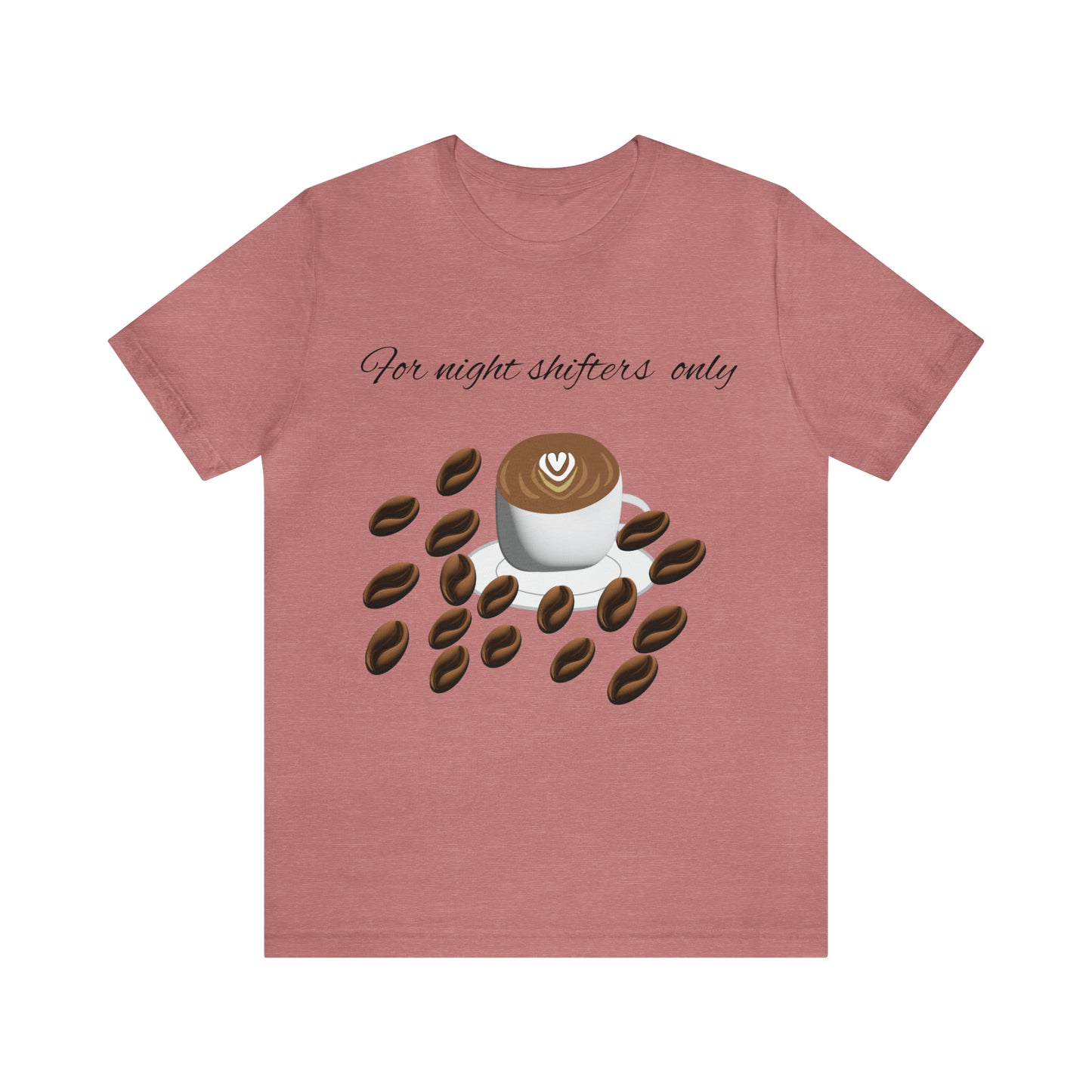 Unisex Jersey Short Sleeve Tee-Night shift coffee