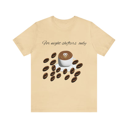 Unisex Jersey Short Sleeve Tee-Night shift coffee