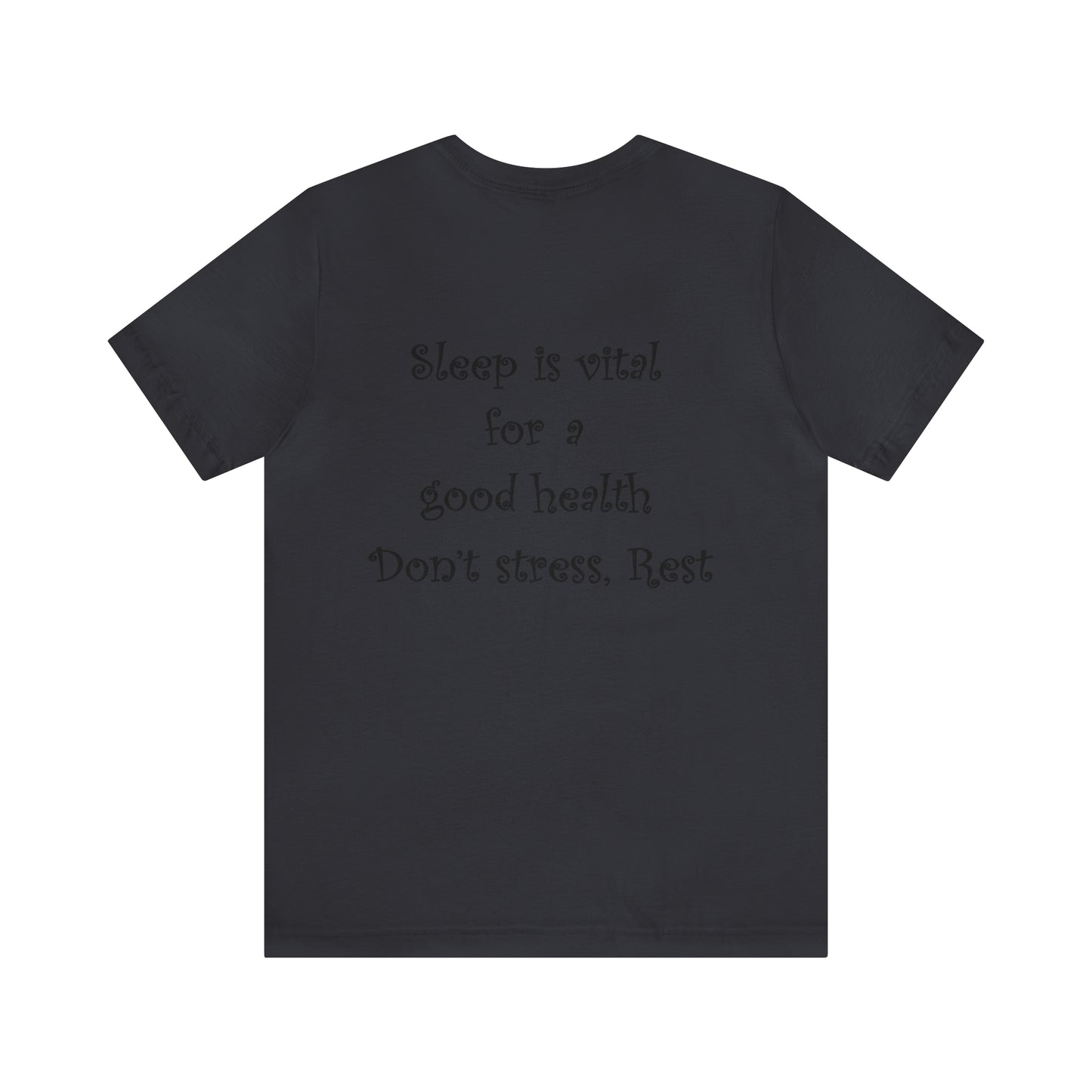 Unisex T-shirt-sleeping and health