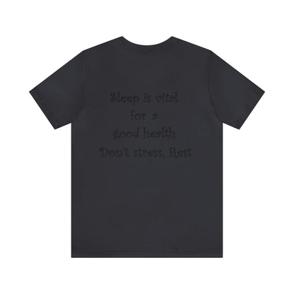 Unisex T-shirt-sleeping and health