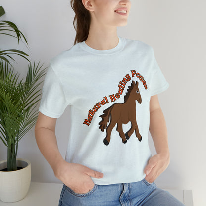 Unisex Jersey Short Sleeve- Horse Healing Power