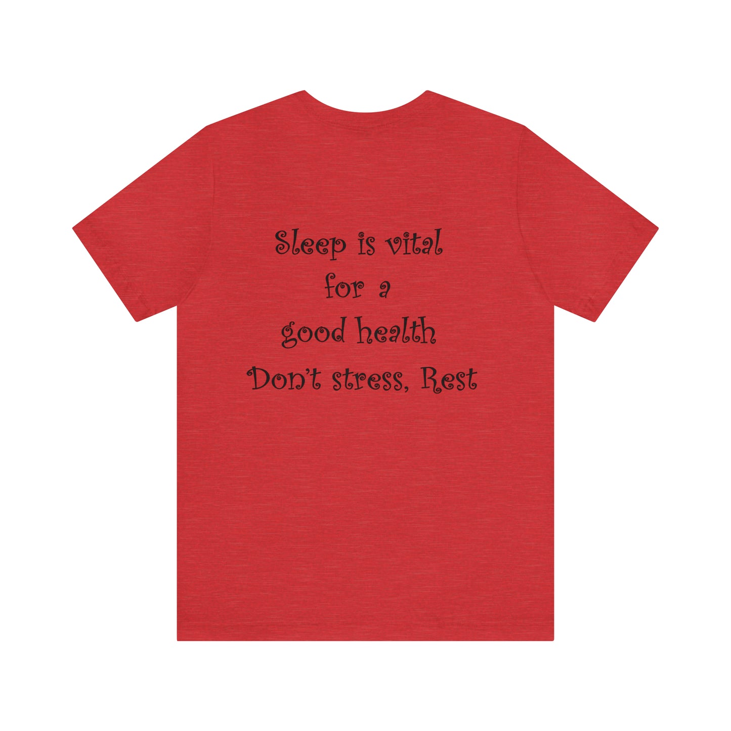 Unisex T-shirt-sleeping and health