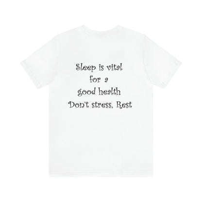 Unisex T-shirt-sleeping and health