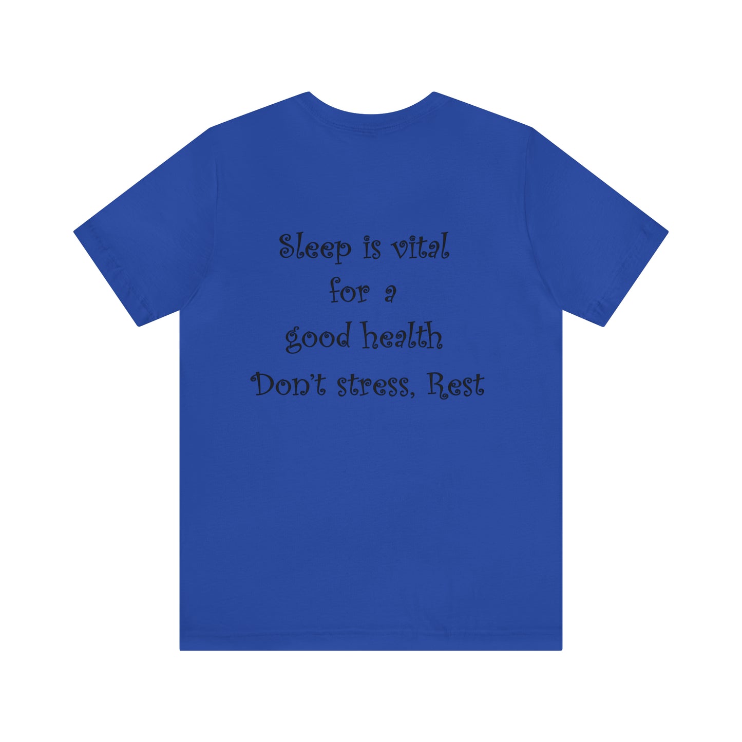 Unisex T-shirt-sleeping and health