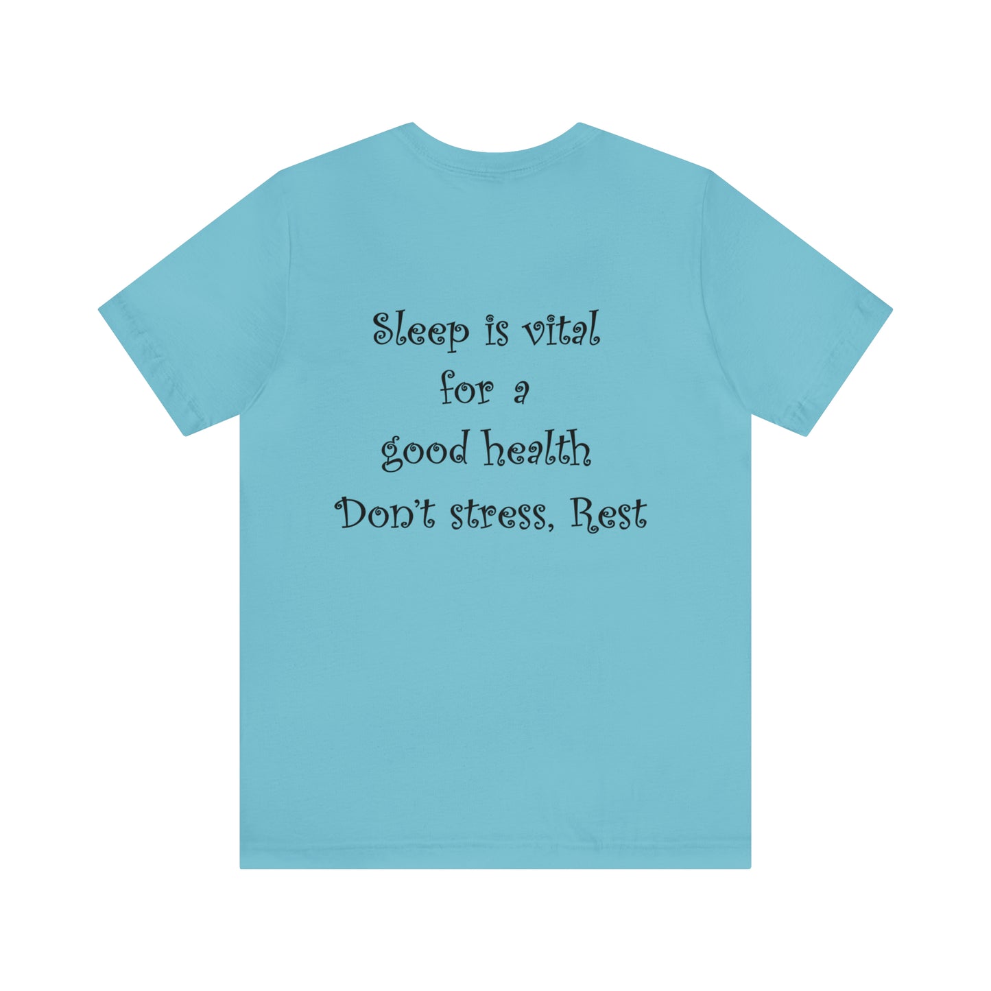 Unisex T-shirt-sleeping and health