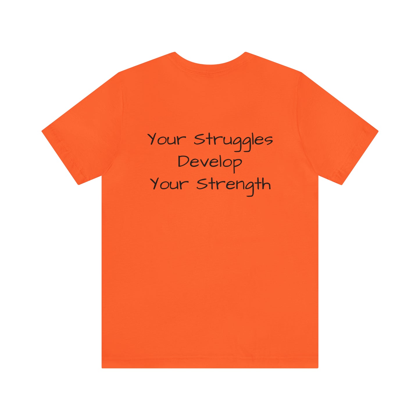 Unisex Jersey Short Sleeve Tee-Struggles and strength