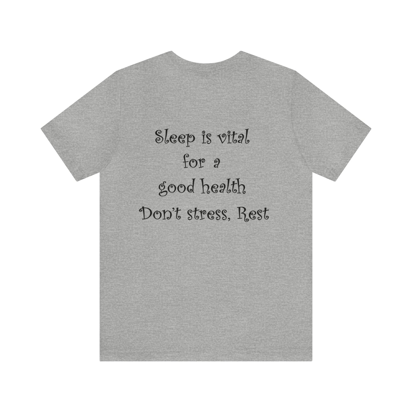 Unisex T-shirt-sleeping and health