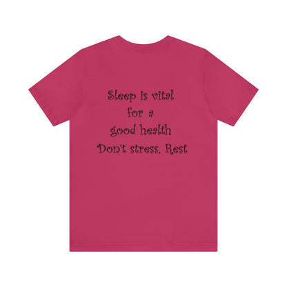 Unisex T-shirt-sleeping and health