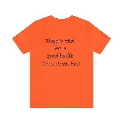 Unisex T-shirt-sleeping and health